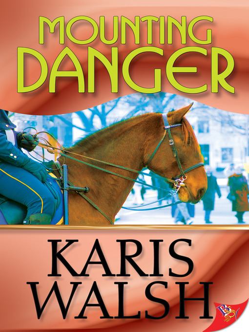 Title details for Mounting Danger by Karis Walsh - Available